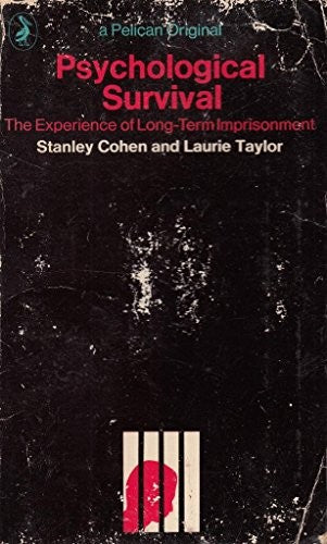 Psychological survival: The experience of long-term imprisonment, (Pelican books)