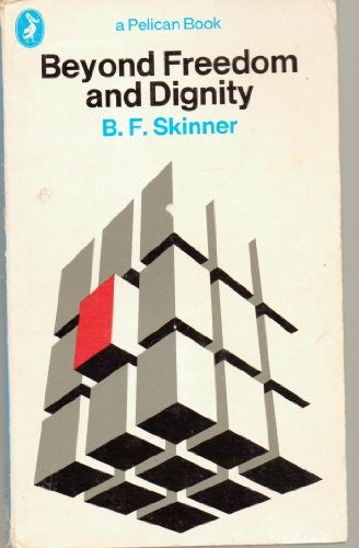 Beyond Freedom And Dignity