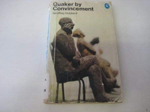 Quaker by Convincement