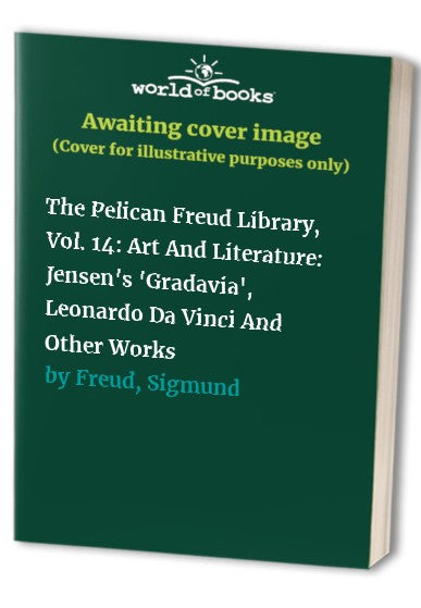The Pelican Freud Library, Vol. 14