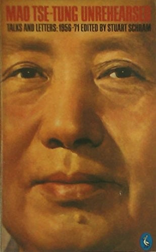 Mao Tse-Tung Unrehearsed