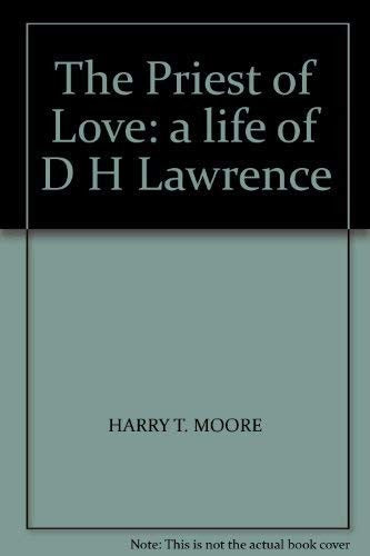 The Priest of Love: a Life of D H Lawrence