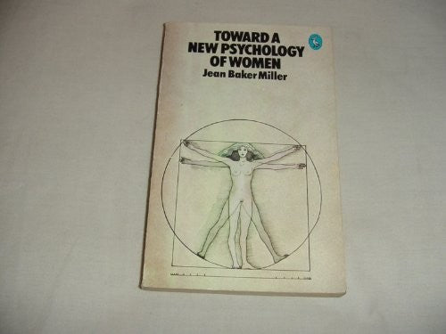 Toward a New Psychology of Women
