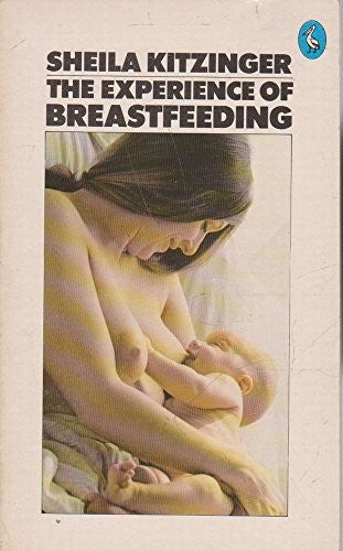 The Experience of Breastfeeding