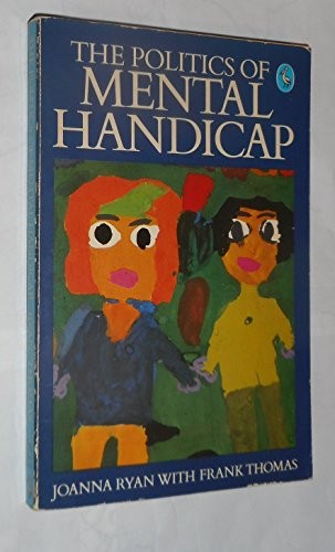 The Politics of Mental Handicap