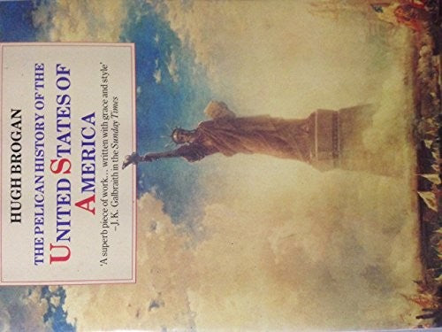 The Pelican History of the United States of America