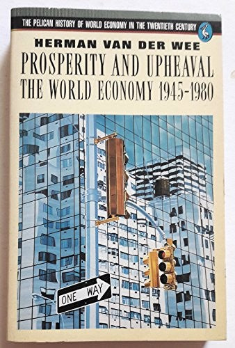 Prosperity and Upheaval