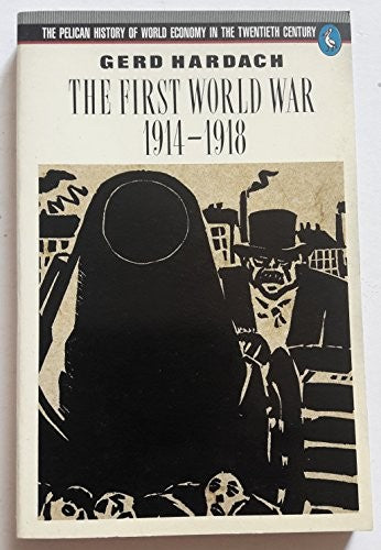 The First World War, 1914-18