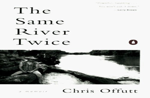 The Same River Twice