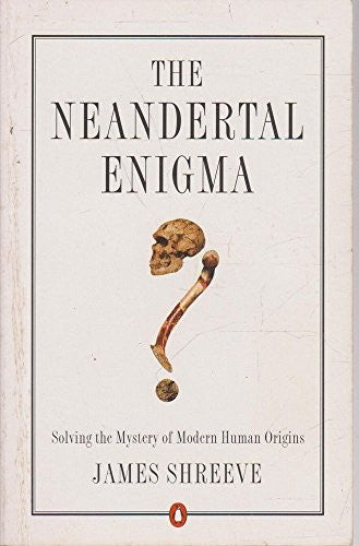 The Neandertal Enigma