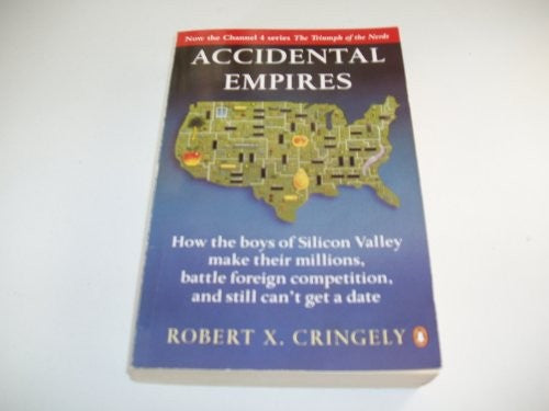 Accidental Empires