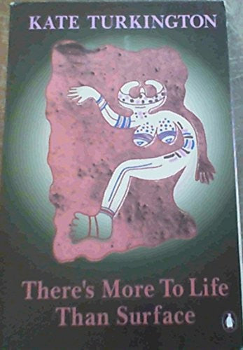 There's More to Life Than Surface