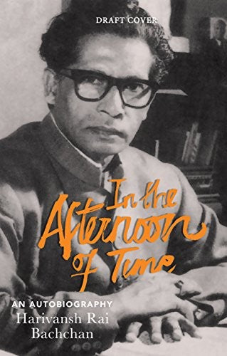 In the Afternoon of Time: an A