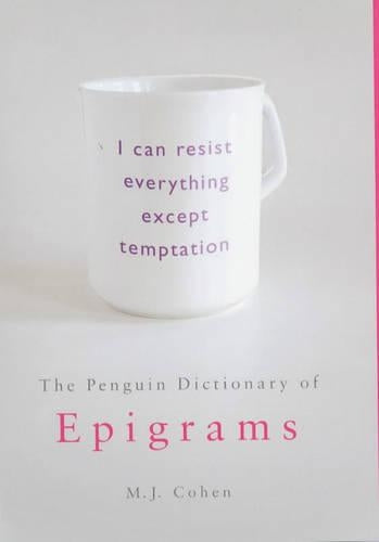 The Penguin Dictionary of Epigrams