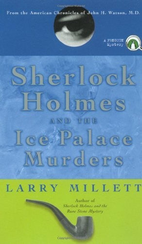 Sherlock Holmes And the Ice Palace Murders