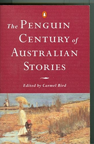 The Penguin Century of Australian Stories