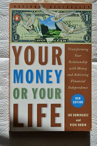 Your Money or Your Life