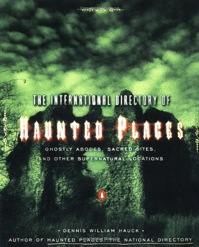 The International Directory of Haunted Places
