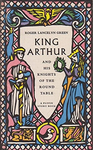 King Arthur and His Knights of the Round Table