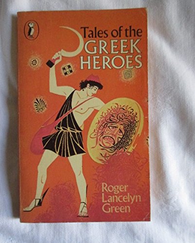 Tales of the Greek Heroes