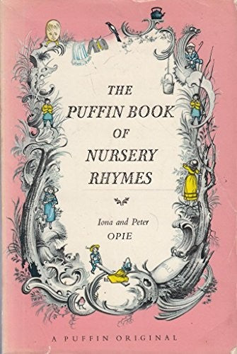 The Puffin Book of Nursery Rhymes