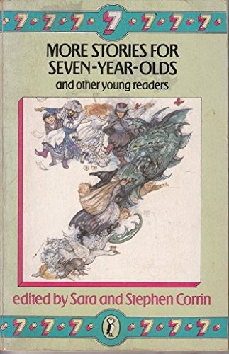 More Stories for Seven Year Olds and Other Young Readers