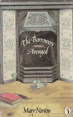 The Borrowers Avenged