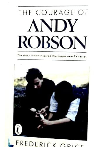 The Courage of Andy Robson