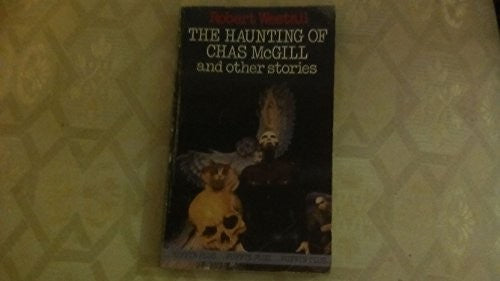 The Haunting of Chas McGill and Other Stories