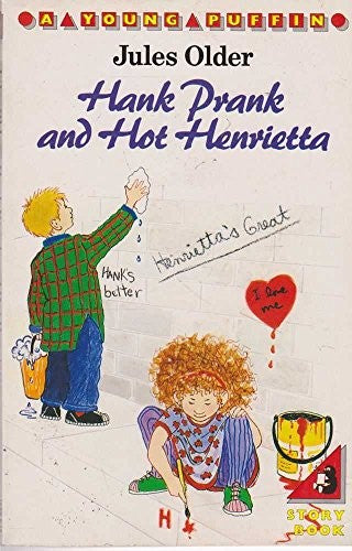 Hank Prank and Hot Henrietta