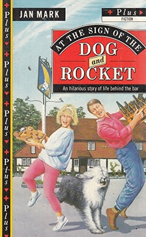 At the Sign of the "Dog and Rocket"