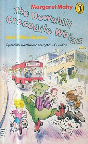 The Downhill Crocodile Whizz and Other Stories