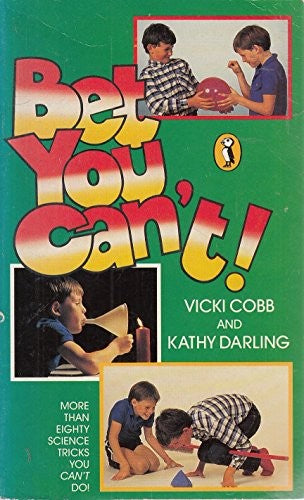 Bet You Can't!