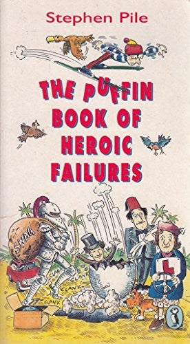The Puffin Book of Heroic Failures