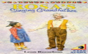 Rosa's Singing Grandfather