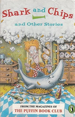Shark and Chips and Other Stories