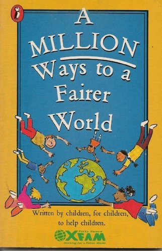 A Million Ways to a Fairer World