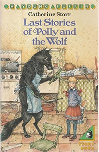 Last Stories of Polly and the Wolf 