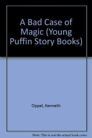 A Bad Case of Magic
