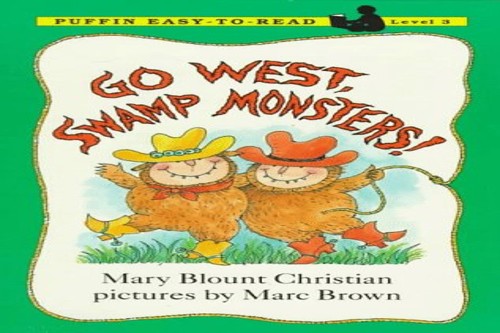 Go West, Swamp Monsters!