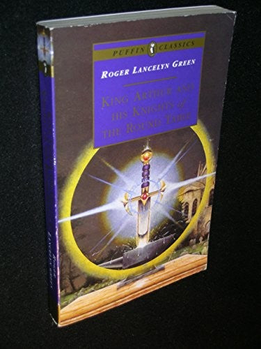 King Arthur and His Knights of the Round Table