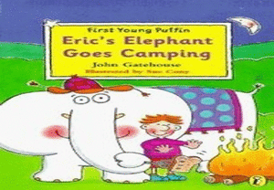 Eric's Elephant Goes Camping