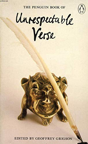 The Penguin Book of Unrespectable Verse