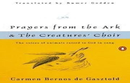 Prayers from the Ark ; and, the Creatures' Choir