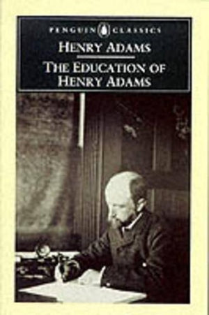 The Education of Henry Adams