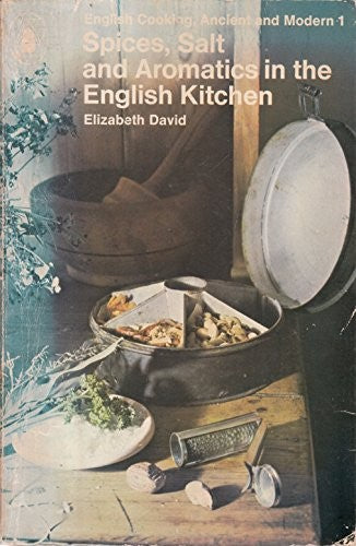 English Cooking, Ancient And Modern,Vol.1