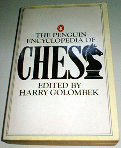 The Penguin Encyclopaedia of Chess