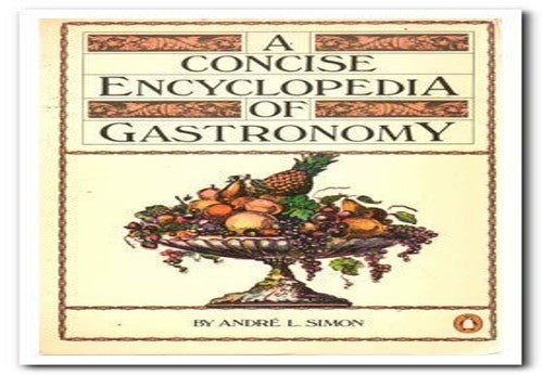 A Concise Encyclopedia of Gastronomy