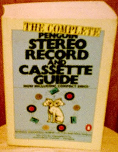 The Complete Penguin Stereo Record And Cassette Guide