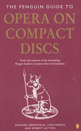 The Penguin Guide to Opera on Compact Discs and Cassettes